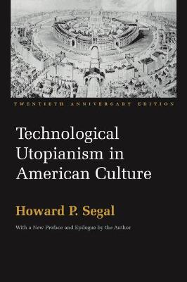 Cover of Technological Utopianism in American Culture