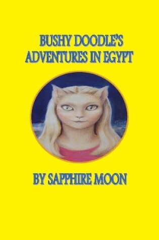 Cover of Bushy Doodle's Adventures in Egypt