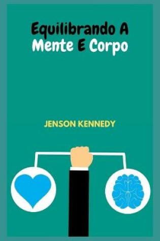 Cover of Equilibrando A Mente E Corpo