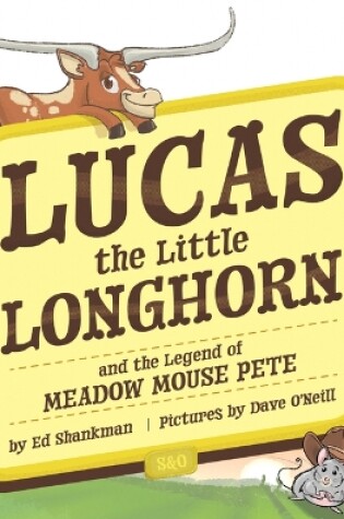 Cover of Lucas the Little Longhorn