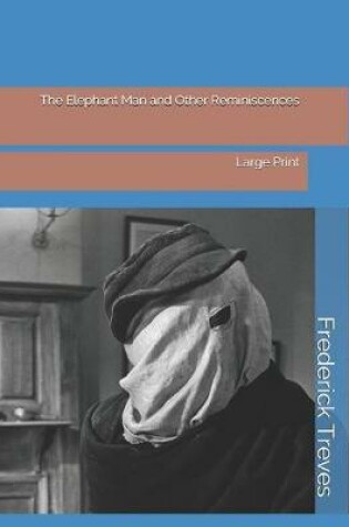 Cover of The Elephant Man and Other Reminiscences