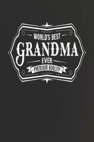 Cover of World's Best Grandma Ever Premium Quality