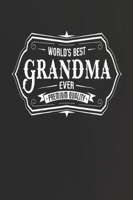 Book cover for World's Best Grandma Ever Premium Quality