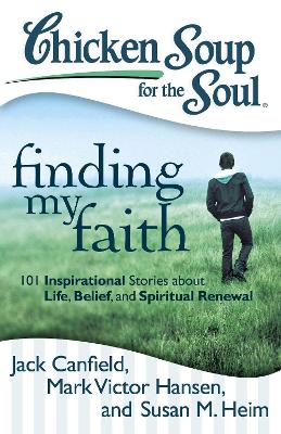 Book cover for Chicken Soup for the Soul: Finding My Faith