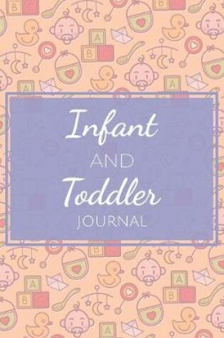 Cover of Infant and Toddler Journal