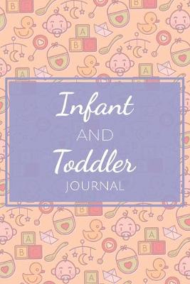 Book cover for Infant and Toddler Journal