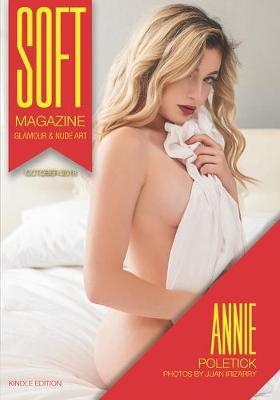 Book cover for Soft Magazine - October 2018 - Annie Poletick Kindle Edition