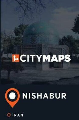 Cover of City Maps Nishabur Iran