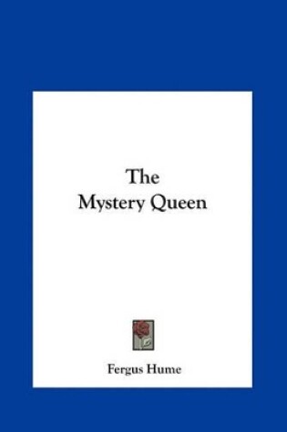 Cover of The Mystery Queen the Mystery Queen