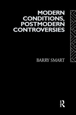 Book cover for Modern Conditions, Postmodern Controversies