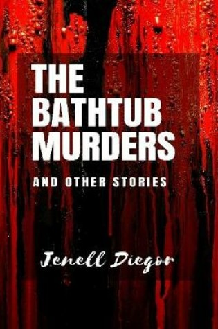 Cover of The Bathtub Murders and Other Stories