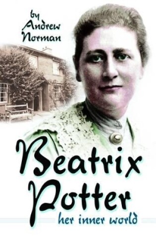 Cover of Beatrix Potter: Her Inner World