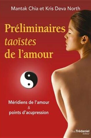 Cover of Preliminaires Taoistes de L'Amour