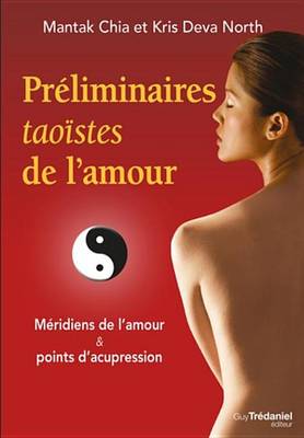 Book cover for Preliminaires Taoistes de L'Amour