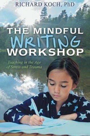 Cover of The Mindful Writing Workshop