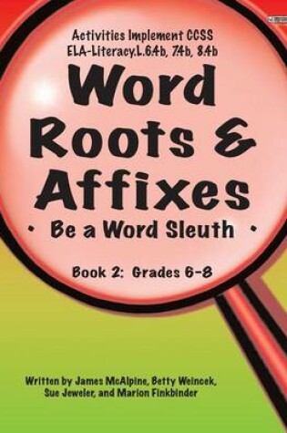 Cover of Word Roots & Affixes Gr.6-8