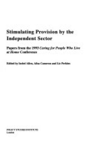 Cover of Stimulating Provision by the Independent Sector