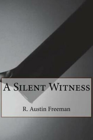 Cover of A Silent Witness
