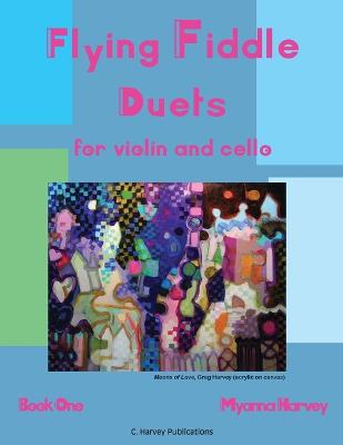 Book cover for Flying Fiddle Duets for Violin and Cello, Book One