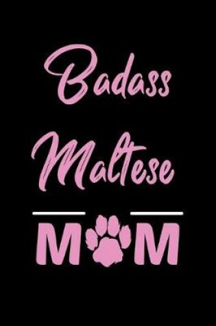 Cover of Badass Maltese Mom