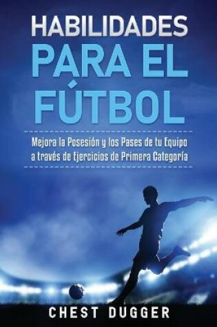 Cover of Habilidades para el Futbol