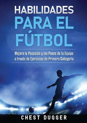 Book cover for Habilidades para el Futbol