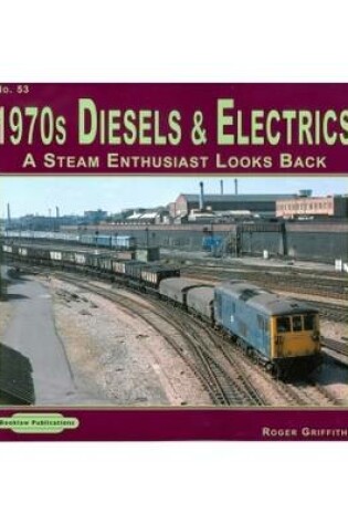 Cover of 1970's Diesels & Electrics