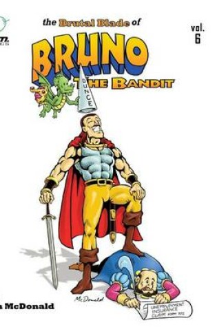 Cover of The Brutal Blade of Bruno the Bandit Vol. 6