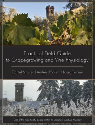 Cover of Practical Field Guide to Grape Growing and Vine Physiology