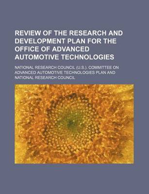 Book cover for Review of the Research and Development Plan for the Office of Advanced Automotive Technologies