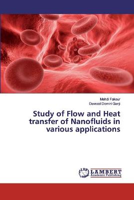 Book cover for Study of Flow and Heat transfer of Nanofluids in various applications