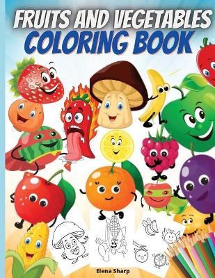 Book cover for Fruits And Vegetables Coloring Book