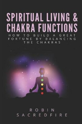 Cover of Spiritual Living & Chakra Functions
