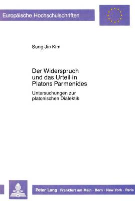 Book cover for Der Widerspruch Und Das Urteil in Platons Parmenides