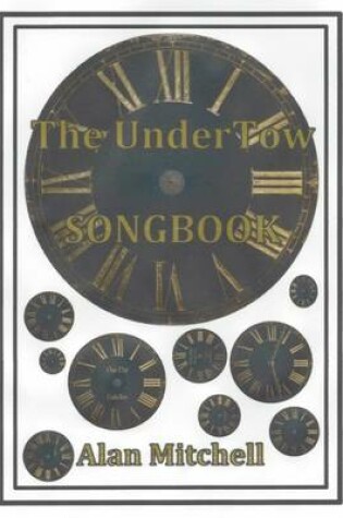 Cover of The UnderTow Song Book