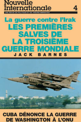 Cover of Nouvelle Internationale 4: La Guerre Contre l'Irak