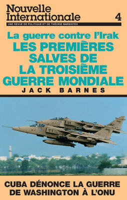 Book cover for Nouvelle Internationale 4: La Guerre Contre l'Irak