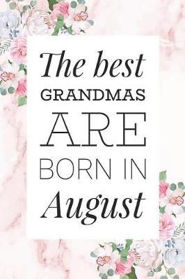 Book cover for The Best Grandmas Are Born In August
