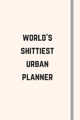 Book cover for World's Shittiest Urban Planner