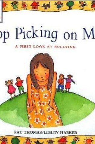 Cover of Bullying: Stop Picking On Me