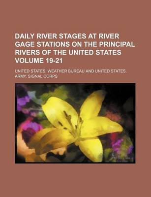 Book cover for Daily River Stages at River Gage Stations on the Principal Rivers of the United States Volume 19-21