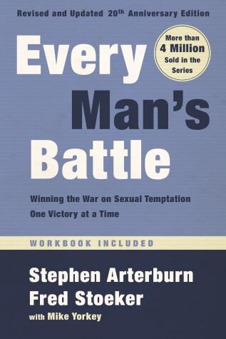 Book cover for Every Man's Battle, Revised and Updated 20th Anniversary Edition