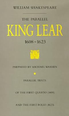 Book cover for The Parallel King Lear, 1608-1623