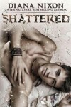 Book cover for Shattered