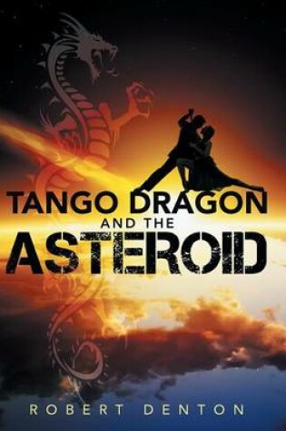 Cover of Tango Dragon and the Asteroid