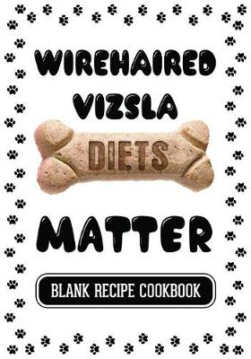 Book cover for Wirehaired Vizsla Diets Matter