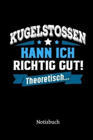 Cover of Kugelstossen kann ich richtig gut - theoretisch