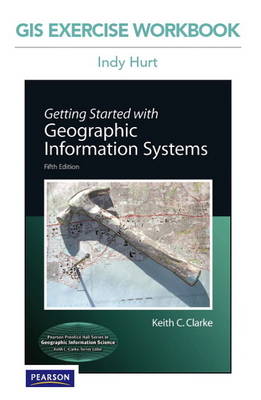 Book cover for GIS Exercise Workbook for Getting Started with Geographic Information Systems