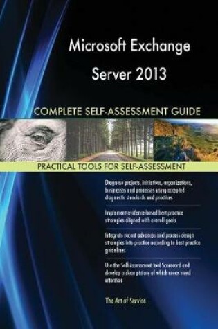 Cover of Microsoft Exchange Server 2013 Complete Self-Assessment Guide