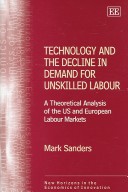 Cover of Technology and the Decline in Demand for Unskilled Labour